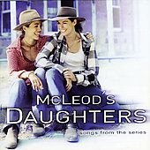 McLeods Daughters, Vol. 1 CD, May 2006, MSI Music Distribution
