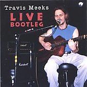 Live Bootleg by Travis Meeks CD, May 2005, CD Baby distributor