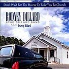 Rodney Dillard   Dont Wait For The Hearse To Ta (2011) 