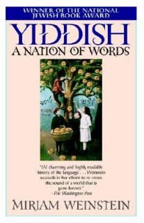 Yiddish A Nation of Words by Miriam Weinstein 2002, Paperback