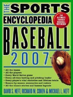 The Sports Encyclopedia Baseball by Michael L. Neft, David S. Neft and 