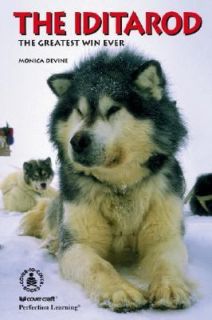   Iditarod The Greatest Win Ever by Monica Devine 1997, Hardcover