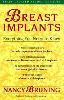 Breast Implants Everything You Need to Know by Nancy Pauline Bruning 