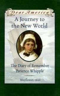   : The Diary of Remember Patience Whipple,Dear America Mayflower