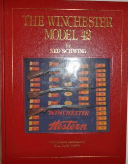 THE WINCHESTER MODEL 42 BY NED SCHWING *SIGNED*FIRST EDITION*