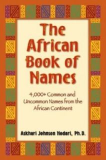 The African Book of Names 5,000 Common and Uncommon Names from the 