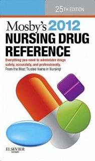 Mosbys 2012 Nursing Drug Reference by Linda Skidmore Roth 2011 
