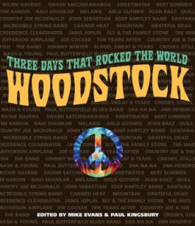 Woodstock Three Days That Rocked the World 2009, Hardcover