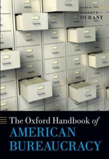 The Oxford Handbook of American Bureaucracy 2012, Paperback