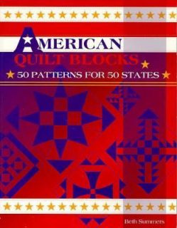 American Quilt Blocks 50 Patterns for 50 States by Beth Summers 1995 