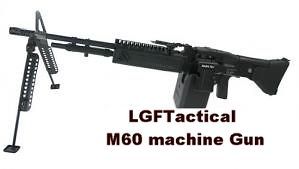 lgftactical co m m60 machine gun with ammo time left