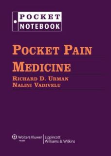 Pocket Pain Medicine by Richard Urman and Nalini Vadivelu 2011 
