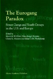 The Eurogang Paradox Street Gangs and Youth Groups in the U. S. and 