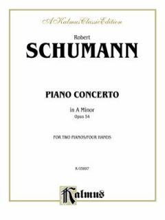 Schumann Piano Concert Opus 54 by Robert Schumann 1985, Paperback 