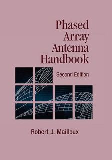 Phased Array Antenna Handbook by Robert J. Mailloux 2005, Hardcover 