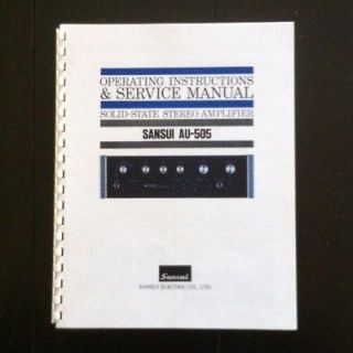 Sansui AU 505 Operating Instructions & Service Manual. Excellent Copy 