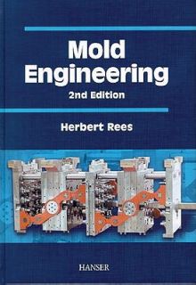 Mold Engineering by Herbert Rees (2002, 