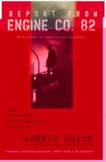 Report from Engine Co. 82 by Dennis Smith 1999, Paperback