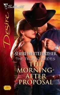 The Morning after Proposal by Sheri Whitefeather 2006, Paperback 