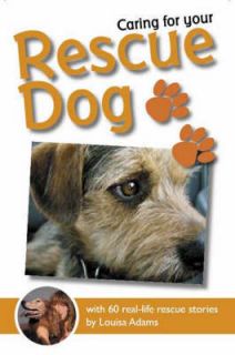   Your Rescue Dog 60 Real life Rescue Stories Louisa Adams Very Good19