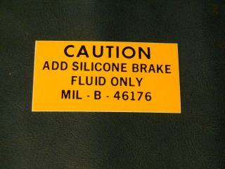 Jeep Willys M38 M38A1 M151 M151A2 Caution Silicone brake fluid sticker