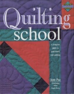 Quilting School by Ann Poe 2003, Paperback
