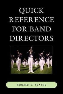   Reference for Band Directors by Ronald Kearns 2011, Paperback