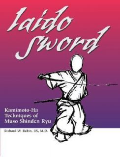  of Muso Shinden Ryu by Richard W. Babin 2003, Hardcover