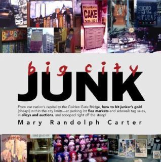 Big City Junk by Mary Randolph Carter 2001, Hardcover