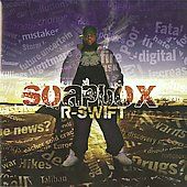 Soap Box by R Swift CD, Jan 2008, Cross Movement Records