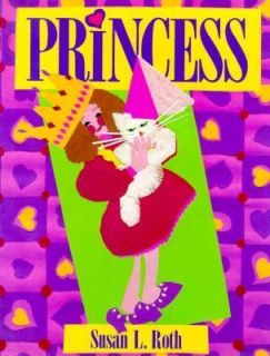 Princess by Susan L. Roth 1993, Hardcover