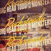 Rocksteady Digipak 7 20 by Big Head Todd the Monsters CD, Jul 2010 