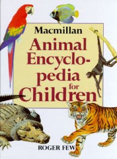 Animal Encyclopedia for Children by Roger Few 1991, Hardcover