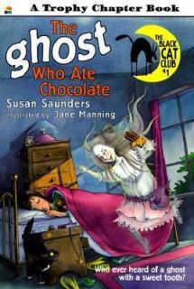   Ghost Who Ate Chocolate No. 1 by Susan Saunders 1996, Paperback