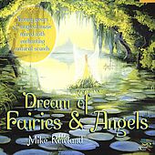   Fairies and Angels by Mike Rowland CD, May 2005, Oreade Music