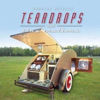 Teardrops and Tiny Trailers by Douglas Keister (Hardback, 2008)