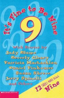 Its Fine to Be Nine by Jerry Spinelli, Susan Richards Shreve, Judy 