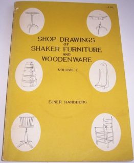 Shop Drawings of Shaker Furniture and Woodenware Volume 1