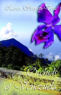 Orchids of Venezuela by Karen Sturges Vera 2006, Paperback