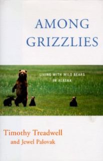   Alaska by Timothy Treadwell and Jewel Palovak 1997, Hardcover