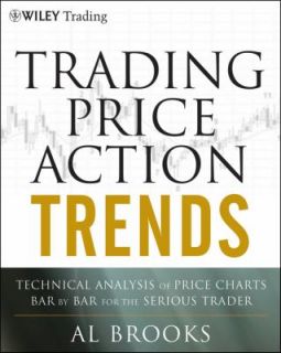 Trading Price Action Trends Technical Analysis of Price Charts Bar by 