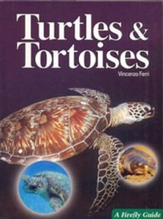 Turtles and Tortoises by Vincenzo Ferri 2002, Paperback