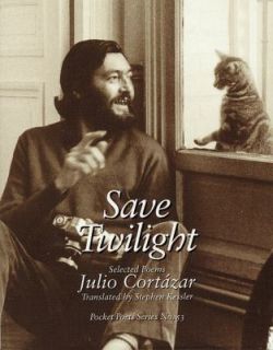 Save Twilight Selected Poems Vol. 53 by Julio Cortázar 2001 