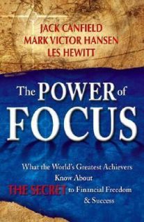 The Power of Focus by Mark Victor Hansen, Hewitt and Jack Canfield 