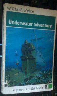 Underwater Adventure by Willard Price Knight Books 1968 paperback 