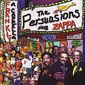 Frankly a Cappella The Persuasions Sing Zappa by Persuasions The CD 