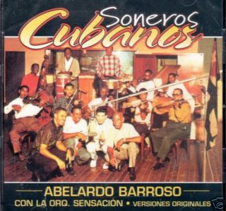 Abelardo Barroso Orquesta Sensacion Soneros Cubanos CD