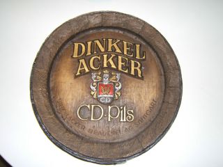 Vintage Dinkel Acker Barrel Top Sign