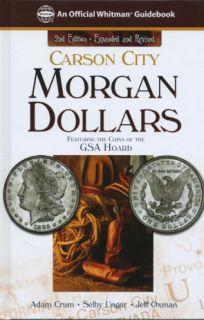 CARSON CITY MORGAN DOLLARS COINS OF THE GSA HOARD 2ND EDITION