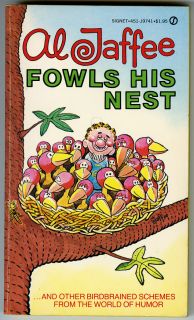 AL JAFFEE FOWLS HIS NEST (Signet Books, April 1981) First Printing 